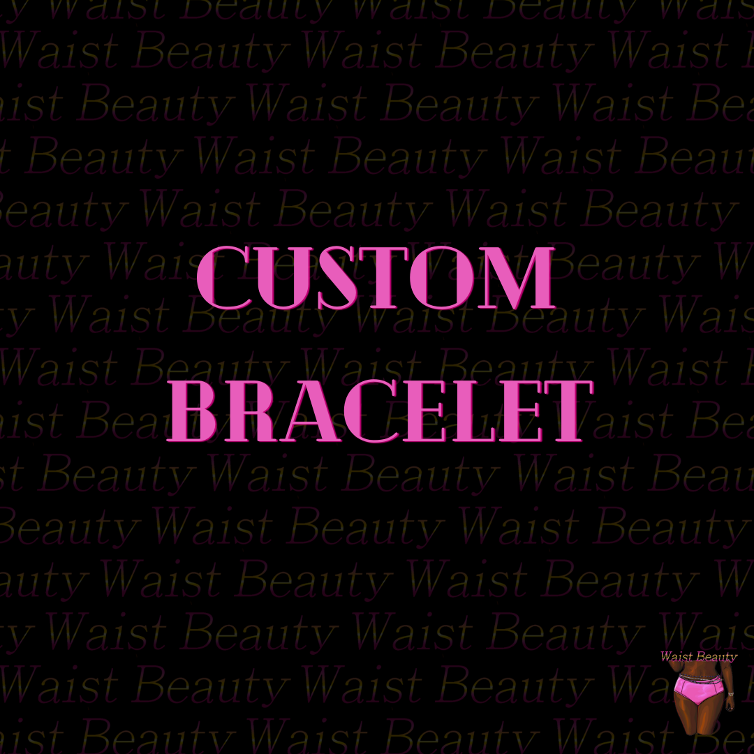 Custom Bracelet